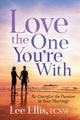 Book cover of: Love the One You're With. By: Lee Ellis