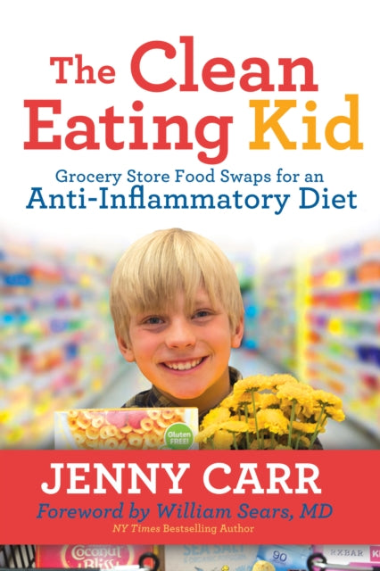 Book cover of: Clean-Eating Kid. By: Jenny Carr