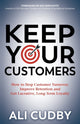 Book cover of: Keep Your Customers. By: Ali Cudby