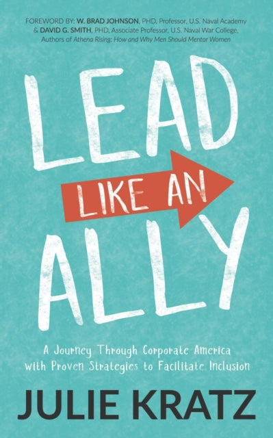 Book cover of: Lead Like an Ally. By: Julie Kratz