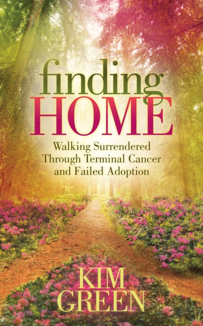 Book cover of: Finding Home. By: Kim Green