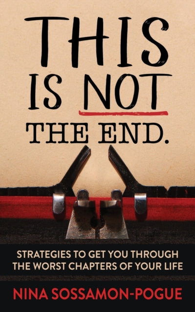 Book cover of: This Is Not 'The End'. By: Nina Sossamon-Pogue