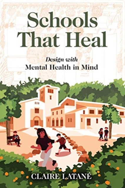 Book cover of: Schools That Heal. By: Claire Latane