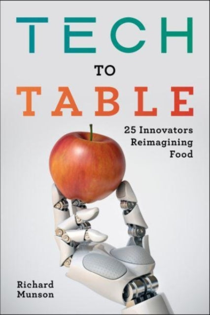 Book cover of: Tech to Table. By: Richard Munson