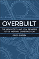 Book cover of: Overbuilt. By: Erick Guerra