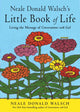 Book cover of: Neale Donald Walsch's Little Book of Life. By: Neale Donald Walsch