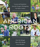 Book cover of: American Roots. By: Teresa Woodard
