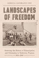 Book cover of: Landscapes of Freedom. By: Rebecca Capobia Toy