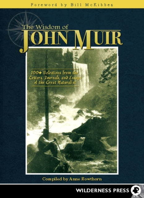 Book cover of: Wisdom of John Muir. By: Anne Rowthorn