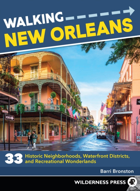 Book cover of: Walking New Orleans. By: Barri Bronston
