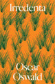Book cover of: Irredenta. By: Oscar Oswald