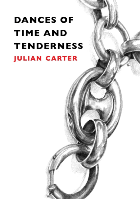 Book cover of: Dances of Time and Tenderness. By: Julian Carter