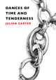 Book cover of: Dances of Time and Tenderness. By: Julian Carter