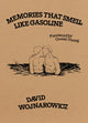 Book cover of: Memories That Smell like Gasoline. By: David Wojnarowicz