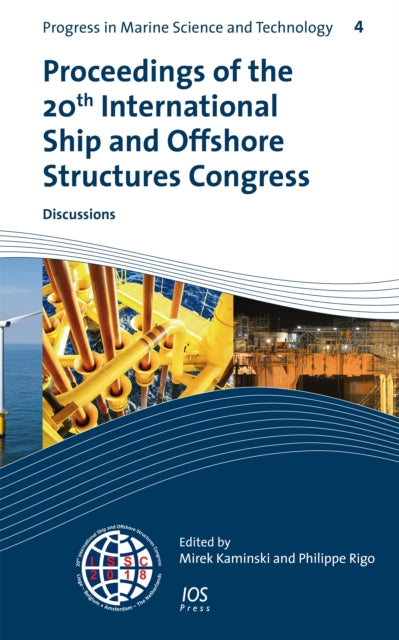 Book cover of: Proceedings of the 20th International Ship and Offshore Structures Congress (ISSC 2018) Volume 3. By: M. L. Kaminski