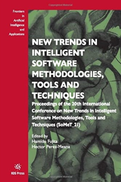 Book cover of: New Trends in Intelligent Software Methodologies, Tools and Techniques. By: H. Fujita
