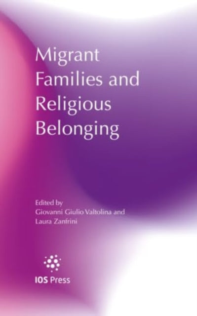 Book cover of: Migrant Families and Religious Belonging. By: G. G. Valtolina