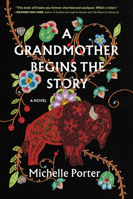 Book cover of: A Grandmother Begins the Story. By: Michelle Porter