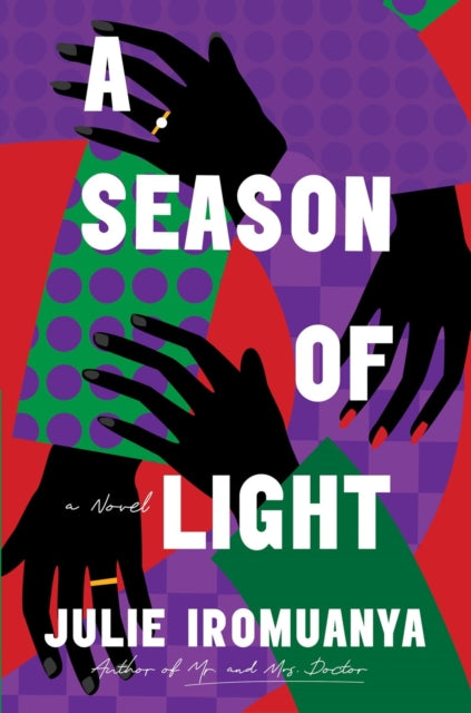 Book cover of: Season of Light. By: Julie Iromuanya