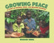 Book cover of: Growing Peace. By: Richard Sobol