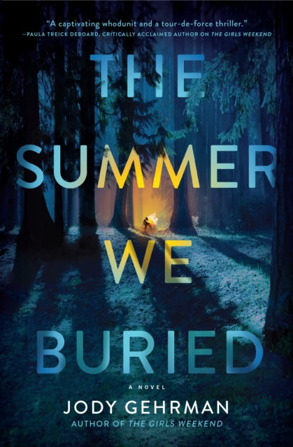 Book cover of: Summer We Buried. By: Jody Gehrman