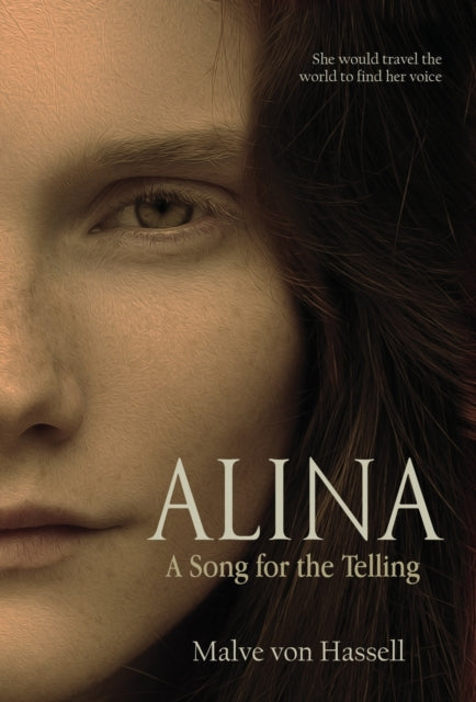 Book cover of: Alina: A Song For the Telling. By: Malve von Hassell