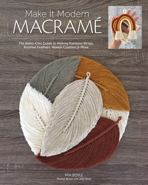 Book cover of: Make it Modern Macrame. By: Carmea Boyle