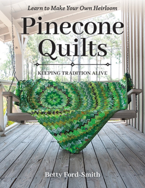 Book cover of: Pinecone Quilts. By: Betsy Ford-Smith
