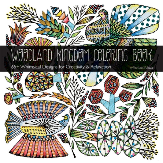Book cover of: Woodland Kingdom Coloring Book. By: Toshiyuki Fukuda