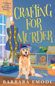 Crafting for Murder, Gasper's Cove Mysteries Book 1 9781644034408 Barbara Emodi
