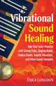 Book cover of: Vibrational Sound Healing. By: Erica Longdon