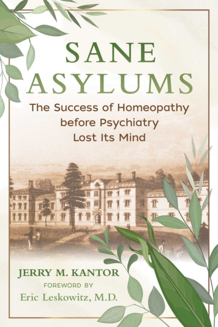 Book cover of: Sane Asylums. By: Jerry M. Kantor