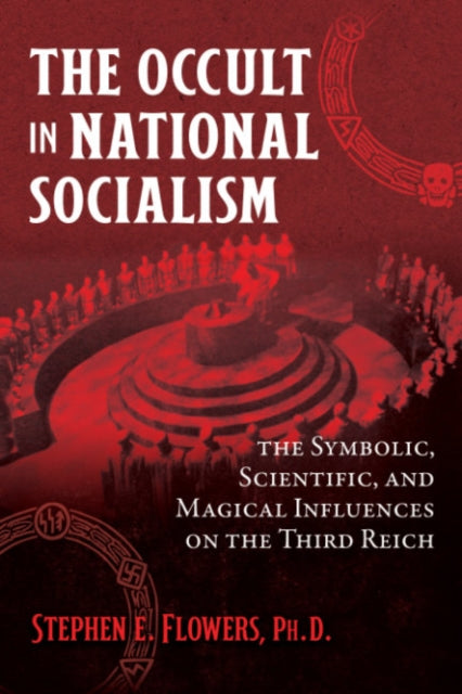 Book cover of: Occult in National Socialism. By: Stephen E. Flowers