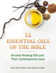 Book cover of: Twelve Essential Oils of the Bible. By: Karin Opitz-Kreher