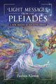 Book cover of: Light Messages from the Pleiades. By: Pavlina Klemm