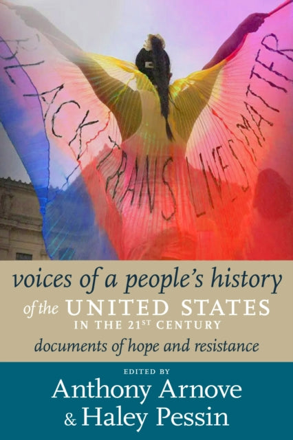21st Century Voices of a People's History of the United States, Documents of Resistance and Hope, 2000-2023 9781644212974 Anthony Arnove
