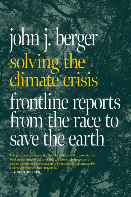 Book cover of: Solving the Climate Crisis. By: Berger