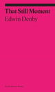 Book cover of: That Still Moment: Poetry and Essays on Dance. By: Edwin Denby
