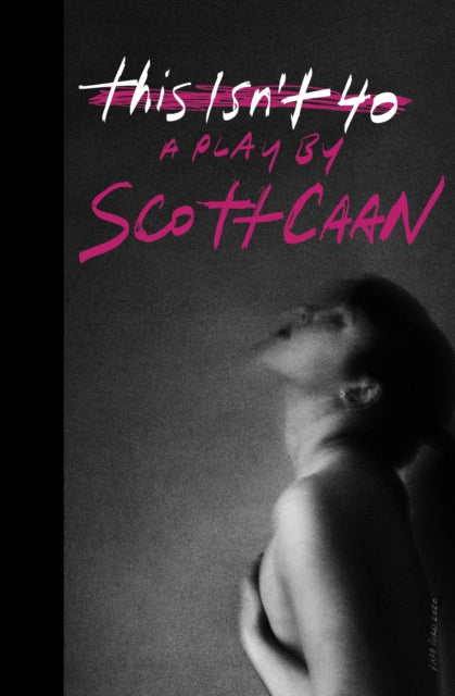 Book cover of: This Isn't 40. By: Scott Caan