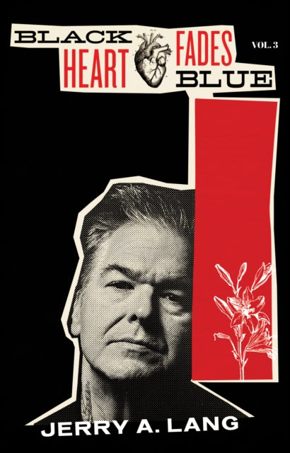 Book cover of: Black Heart Fades Blue. By: Jerry A. Lang
