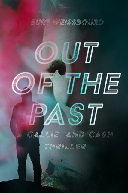 Book cover of: Out of the Past. By: Burt Weissbourd