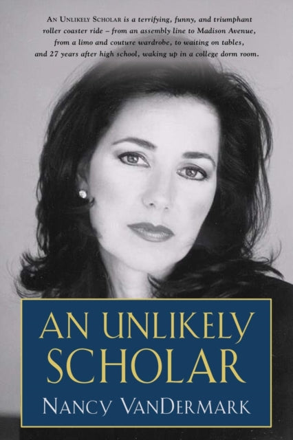 Book cover of: Unlikely Scholar. By: Nancy Vandermark