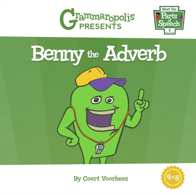 Book cover of: Benny the Adverb. By: Coert Voorhees