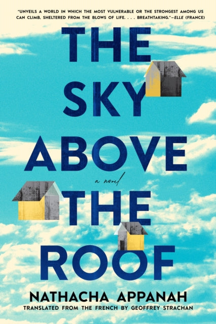 Book cover of: Sky Above the Roof. By: Nathacha Appanah
