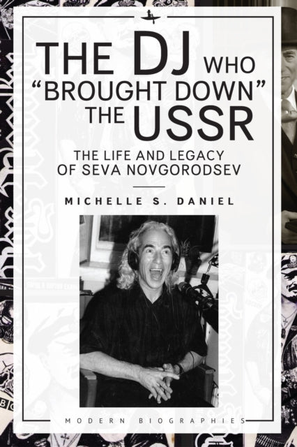 Book cover of: DJ Who "Brought Down" the USSR. By: Michelle Daniel