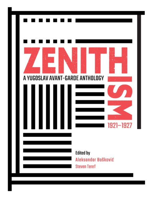 Book cover of: Zenithism (1921–1927). By: Aleksandar Bosković