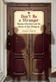 Book cover of: Don't Be a Stranger. By: Jason Galie