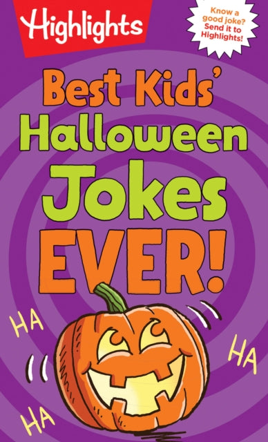 Book cover of: Best Kids' Halloween Jokes Ever!. By: Highlights