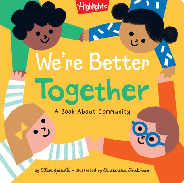 Book cover of: We're Better Together. By: Eileen Spinelli