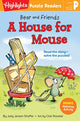 Book cover of: Bear and Friends: A House for Mouse. By: Jody Jensen Shaffer